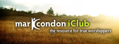 Mark Condon iClub. The resource for true worshippers.